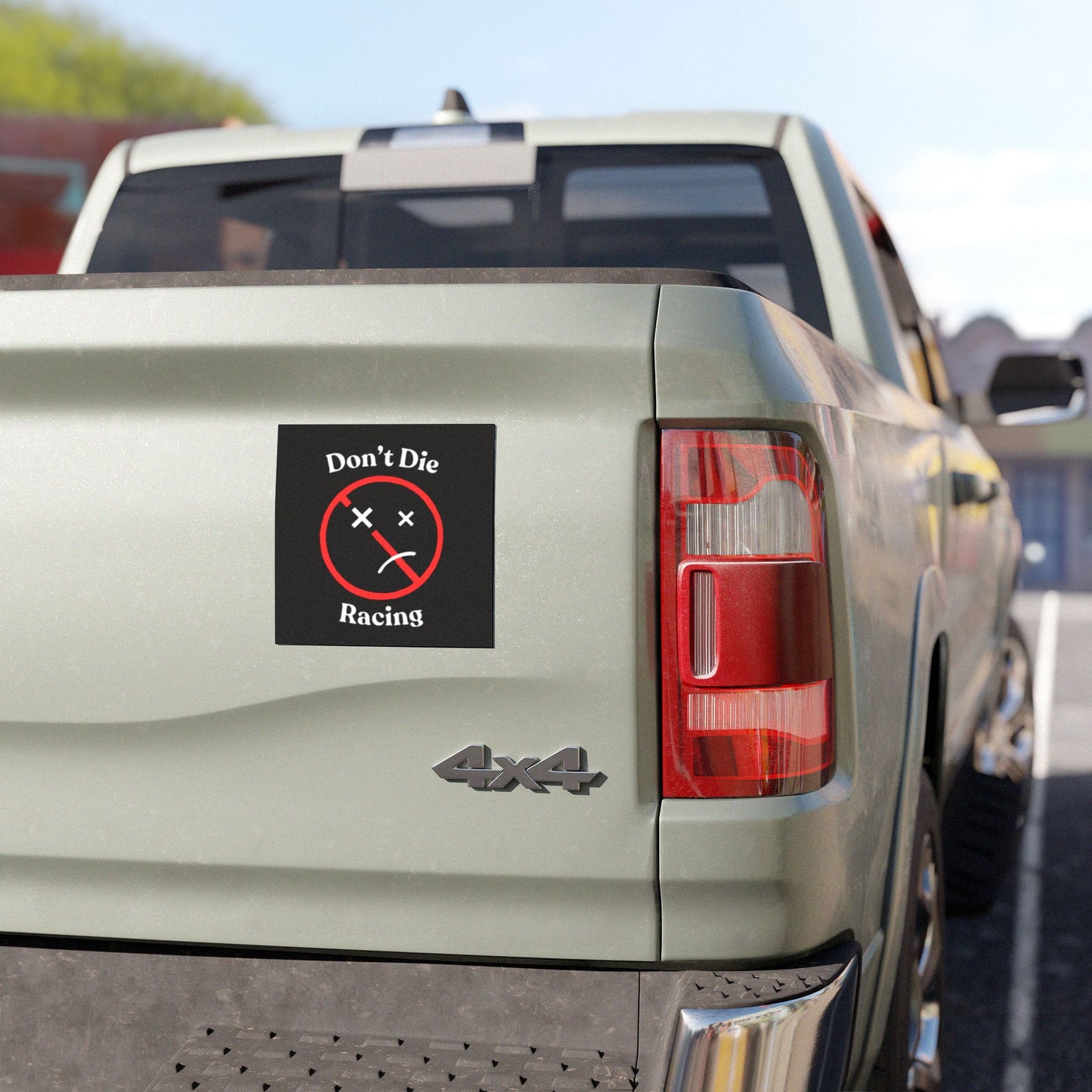 “Don't Die Racing” Car Magnet