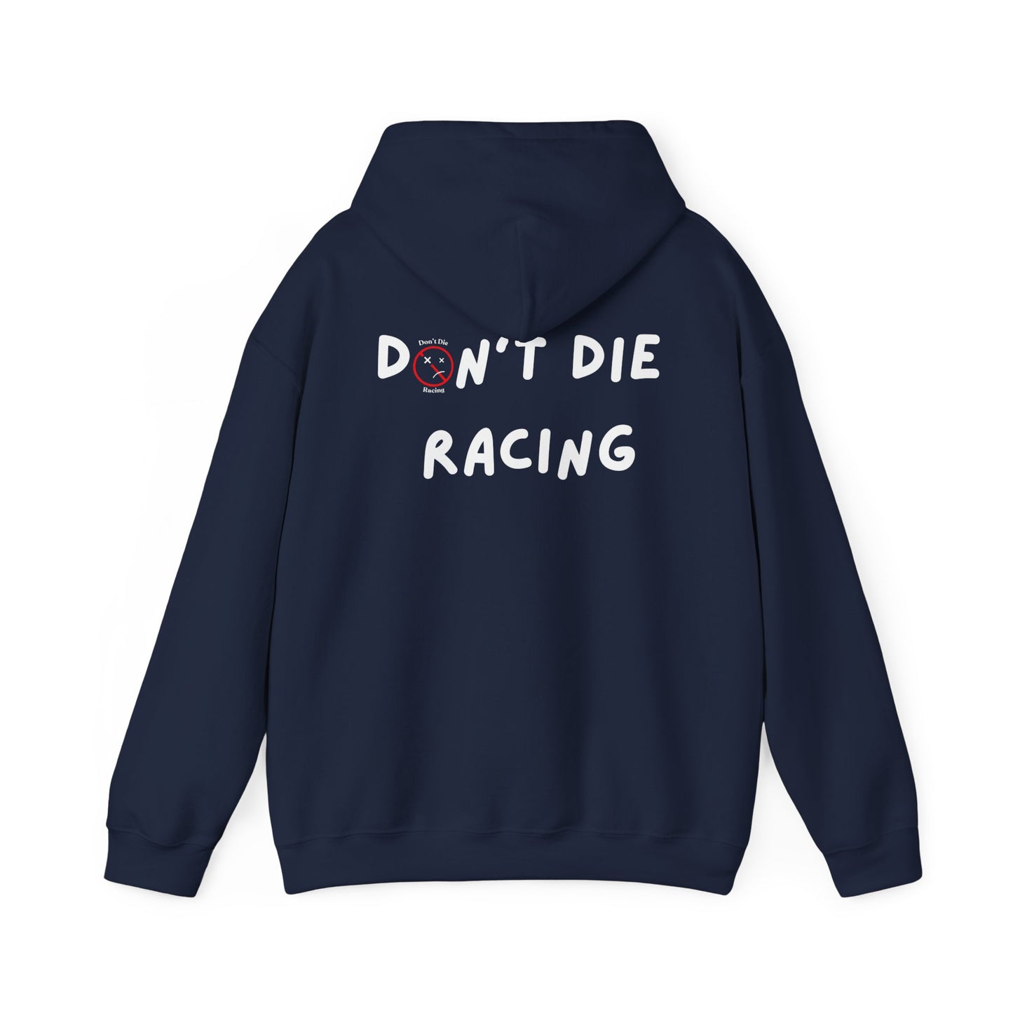 “Don't Die Racing” Hoodie