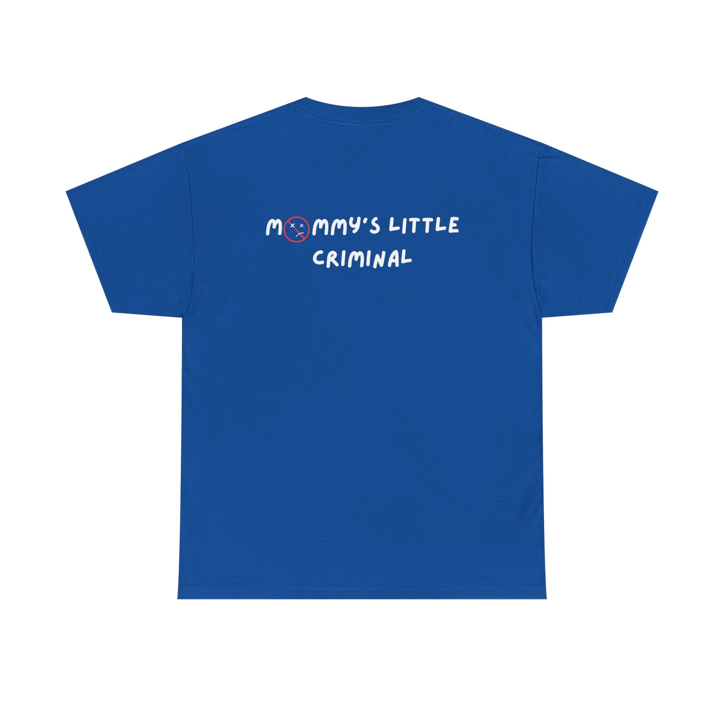 "Mommy's Little Criminal" T Shirt