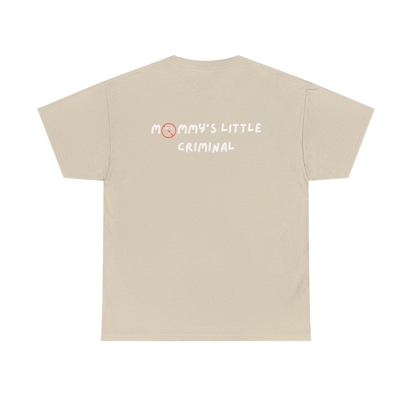 "Mommy's Little Criminal" T Shirt