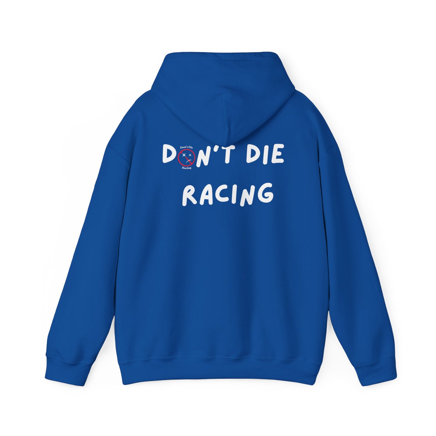 “Don't Die Racing” Hoodie