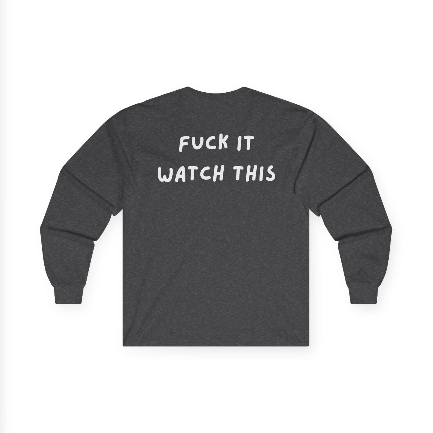 “F*ck it watch this” DDR Crew Neck