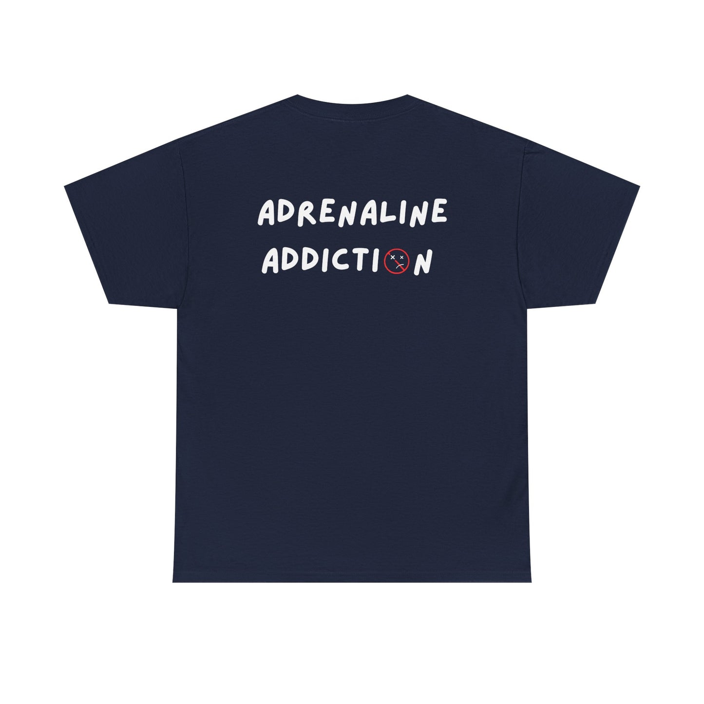 “Adrenaline Addiction” T-Shirt