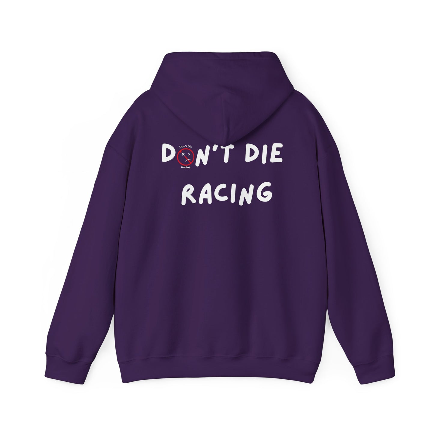 “Don't Die Racing” Hoodie