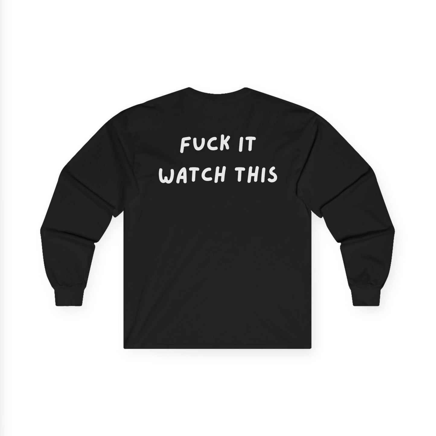 “F*ck it watch this” DDR Crew Neck