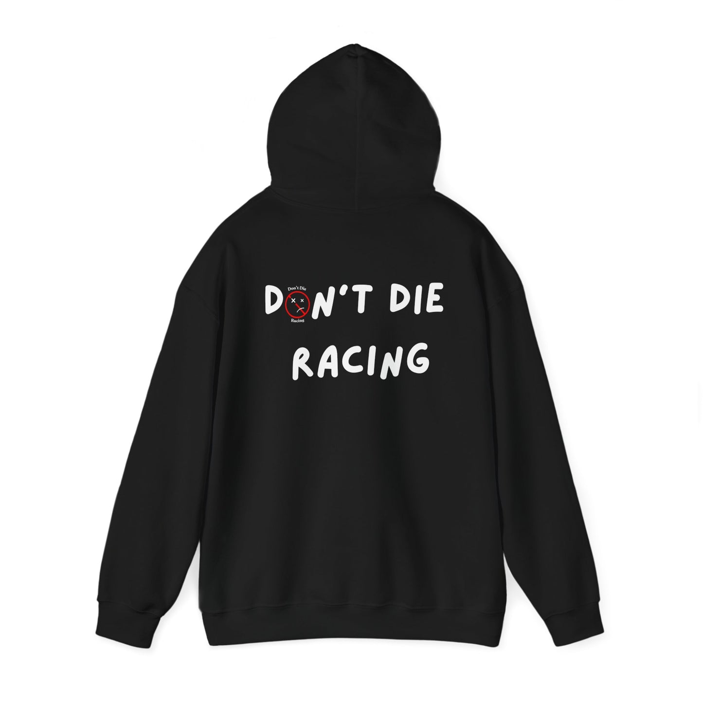 “Don't Die Racing” Hoodie