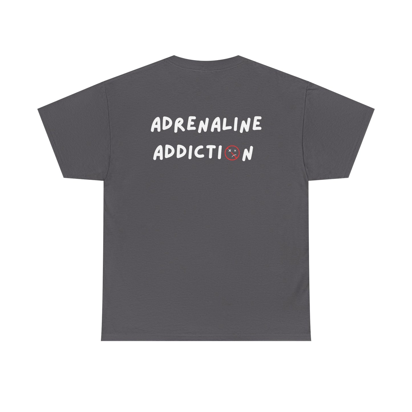 “Adrenaline Addiction” T-Shirt