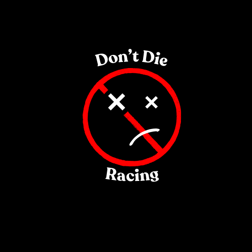 Don't Die Racing